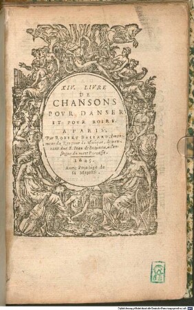 XIV. LIVRE DE CHANSONS POVR DANSER ET POVR BOIRE : [1 v.]