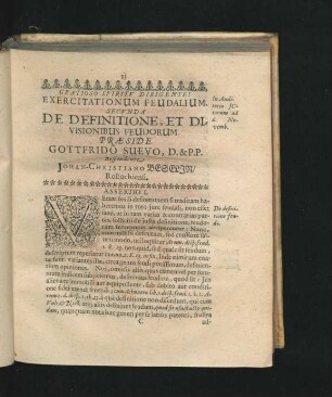 Exercitationum Feudalium Secunda. De Definitione, Et Divisionibus Feudorum. Respondente Johan- Christiano Begelin.