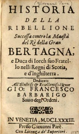 Historia della ribellione successa contro la maestà del rè della Gran Bretagna
