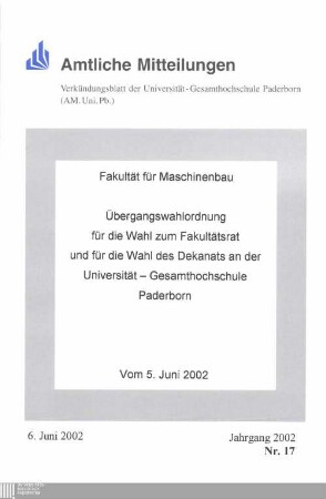 Übergangswahlordnung für die Wahl zum Fakultätsrat und für die Wahl des Dekanats an der Universität-Gesamthochschule Paderborn : vom 5. Juni 2002