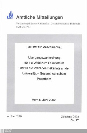 Übergangswahlordnung für die Wahl zum Fakultätsrat und für die Wahl des Dekanats an der Universität-Gesamthochschule Paderborn : vom 5. Juni 2002
