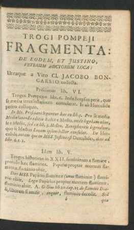Trogi Pompeji Fragmenta: De Eodem, Et Justino, Veterum Auctorum Loca: Ultraque a Viro Cl. Jacobo Bongarsio collecta.