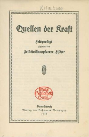 Quellen der Kraft : Feldpredigt