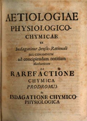 Georgii Ernesti Stahlii Opusculum Chymico-Physico-Medicum, Seu Schediasmatum : A Pluribus Annis Variis Occasionibus In Publicum Emissorum Nunc Quadantenus Etiam Auctorum Et Deficientibus Passim Exemplaribus In Unum Volumen Iam Collectorum, Fasciculus Publicae Luci Redditus, Praemißâ Præfationis Loco Authoris Epistola Ad Tit. Dn. Michaelem Alberti D. & Prof. Publ. Extraordinarium Editionem hanc adcurantem