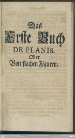 Das Erste Buch De Planis. Oder Von flachen Figuren