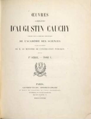 Oeuvres complètes d'Augustin Cauchy, 1,1