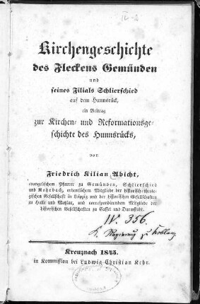 Kirchengeschichte des Fleckens Gemünden und seines Filials Schlierschied auf dem Hunnsrück : ein Beitrag zur Kirchen- und Reformationsgeschichte des Hunnsrücks