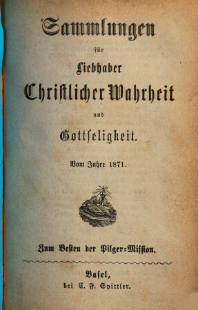 Sammlungen für Liebhaber christlicher Wahrheit und Gottseligkeit. 1871, 1871