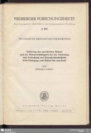 Änderung der spezifischen Wärme und der Wärmeleitfähigkeit bei der Schwelung und Verkokung von Braunkohlenbriketts beim Übergang vom Brikett bis zum Koks
