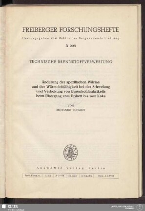 Änderung der spezifischen Wärme und der Wärmeleitfähigkeit bei der Schwelung und Verkokung von Braunkohlenbriketts beim Übergang vom Brikett bis zum Koks