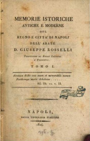 Memorie istoriche antiche e moderne del regno e città di Napoli, 1