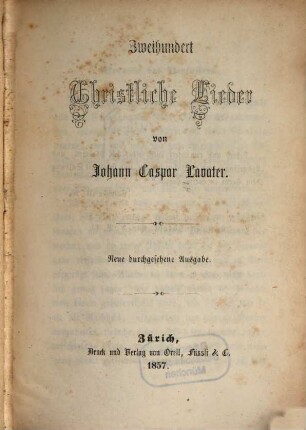 Zweihundert Christliche Lieder von Johann Caspar Lavater