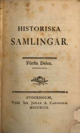 Historiska samlingar. 1. 1793