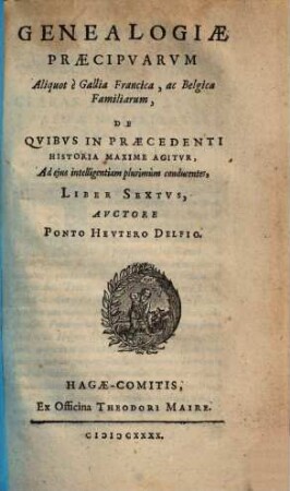 Rerum burgundicarum libri sex : in quibus describuntur res gestae regum, ducum ... Burgundiae .... 6