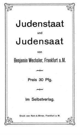 Judenstaat und Judensaat / von Benjamin Wechsler