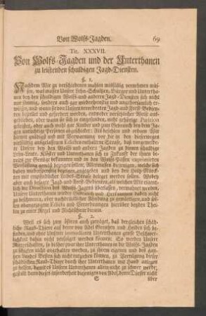 Tit. XXXVII. Von Wolfs-Jagden und der Unterthanen zu leistenden schuldigen Jagd-Diensten.