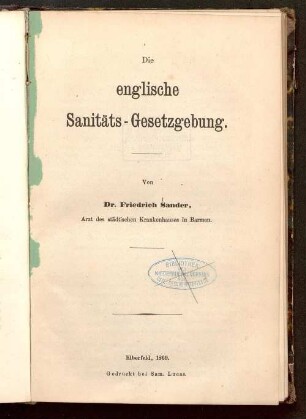 Die englische Sanitäts-Gesetzgebung