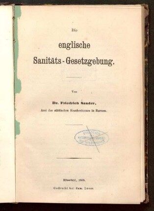 Die englische Sanitäts-Gesetzgebung