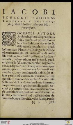 Iacobi Schegkii Schorndorffensis Philosophi & Medici clarißimi, ad æquum lectorem Præfatio