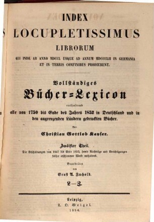 Vollständiges Bücher-Lexicon : enthaltend alle von ... bis zu Ende des Jahres ... gedruckten Bücher .... 12, 1847 - 1852: L - Z