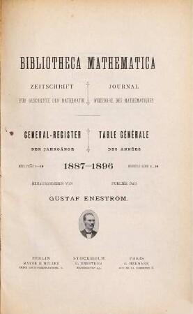Bibliotheca mathematica : Zeitschrift für Geschichte der mathematischen Wissenschaften. 1896,a = Generalregister 1887/96