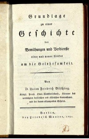 Grundlage zu einer Geschichte der Bemühungen und Verdienste alter und neuer Völker um die Gelehrsamkeit