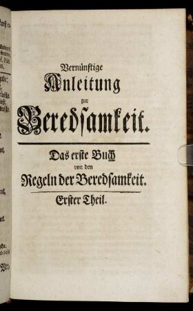 Das erste Buch von den Regeln der Beredsamkeit.