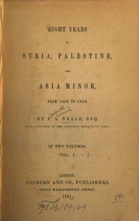Eight years in Syria, Palestine and Asia Minor, from 1842 to 1850 : In 2 vol., 1