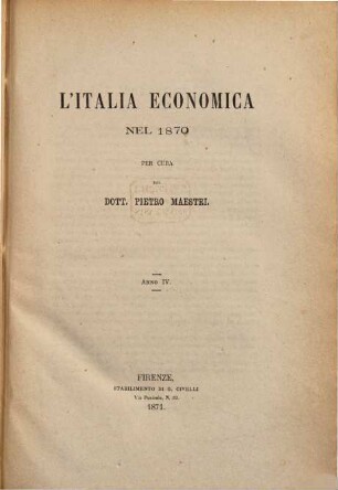 L' Italia economica : nel ...; pubblicazione ufficiale. 1870 (1871) = Anno 4