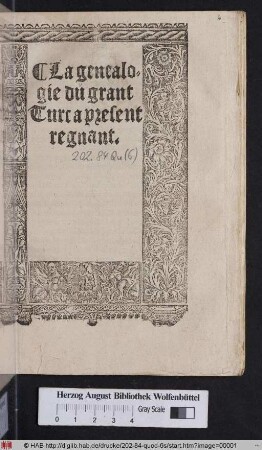 La genealogie du grant Turc a present regnant