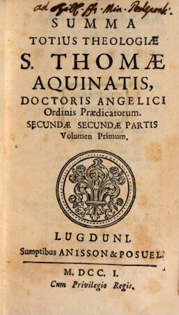 Summa Totius Theologiae S. Thomae Aquinatis, Doctoris Angelici ordinis Praedicatorum. [9]