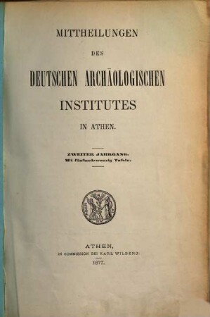 Mitteilungen des Deutschen Archäologischen Instituts, Athenische Abteilung. 2, 2. 1877