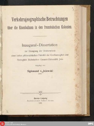 Verkehrsgeographische Betrachtungen über die Eisenbahnen in den französischen Kolonien