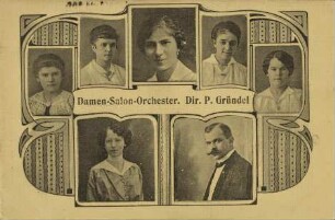 Damen-Salon-Orchester. Dir. P. Gründel