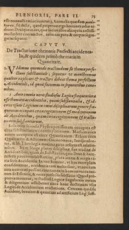 Caput V. De Tractatione thematis Perfecti accidentalis, & quidem primo thematis in Quantitate.