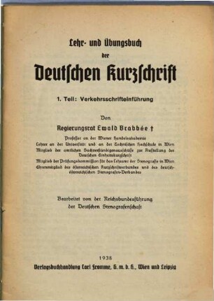 Lehr- und Ubungsbuch der deutschen Kurzschrift : Bearb. v. d. Reichsbundesführg. d. dt. Stenografenschaft, 1