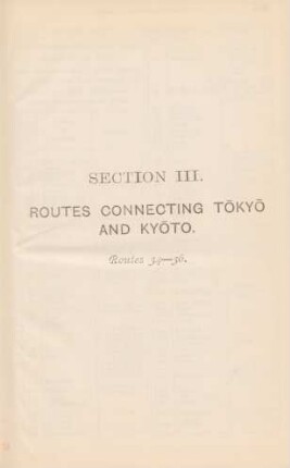Section III. Routes connecting Tokyo and Kyoto. Routes 34-36