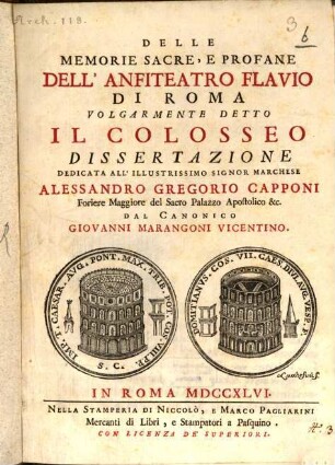 Delle Memorie Sacre, E Profane Dell' Anfiteatro Flavio Di Roma Volgarmente Detto Il Colosseo : Dissertazione