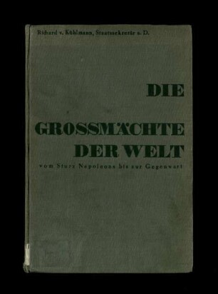 Entwicklung der Großmächte vom Sturz Napoleons bis zur Gegenwart