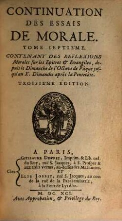 Continuation Des Essais De Morale, 7. Contenant des Reflexions Morales sur les Epitres & Evangiles, depuis le Dimanche de l'Octave de Pâque jusqu'au X. Dimanche aprês la Pentecôte
