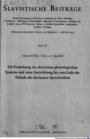 Die Entstehung des slavischen phonologischen Systems und seine Entwicklung bis zum Ende der Periode der slavischen Spracheinheit : = Vznik slovanského fonologického systému a jeho vývoj do konce období slovanské jazykové jednoty