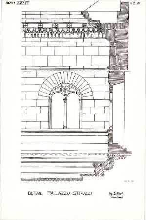 Eckert, Georg; München; Studienarbeiten - Pal. Strozzi (Detail, Schnitt)