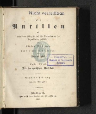 Theil 1, Abth. 1: Die Antillen : mit besonderer Rücksicht auf die Emancipation der Negersclaven geschildert