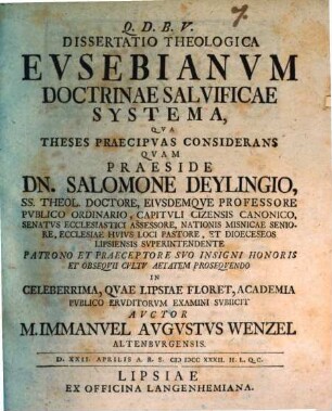 Dissertatio Theologica Eusebianum Doctrinae Salvificae Systema : Qua Theses Praecipuas Considerans