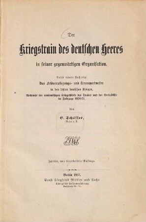 Der Kriegstrain des deutschen Heeres in seiner gegenwärtigen Organisation