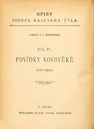 Spisy Spisy Jos. Kaj. Tyla, 6