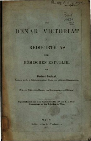 Der Denar, Victoriat und reducirte As der römischen Republik