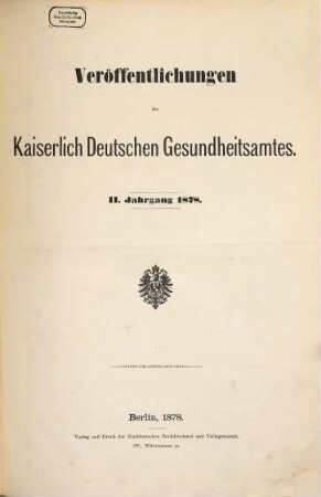 Veröffentlichungen des Kaiserlichen Gesundheitsamts. 2. 1878