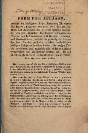 Form der Ablasse, welche S. H. Papst Innocenz XI. ... 1688 auf Kreuze, Kronen und Rosenkränze verliehen ...