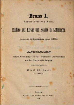 Bruns I., Erzbischofs von Köln, Einfluss auf Kirche und Schule in Lothringen mit besonderer Berücksichtigung seiner Schüler